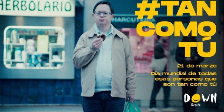 ‘Tan como tú, tan como todos nosotros’, la campaña para sensibilizar concienciar sobre los derechos y las desigualdades de las personas con síndrome de Down